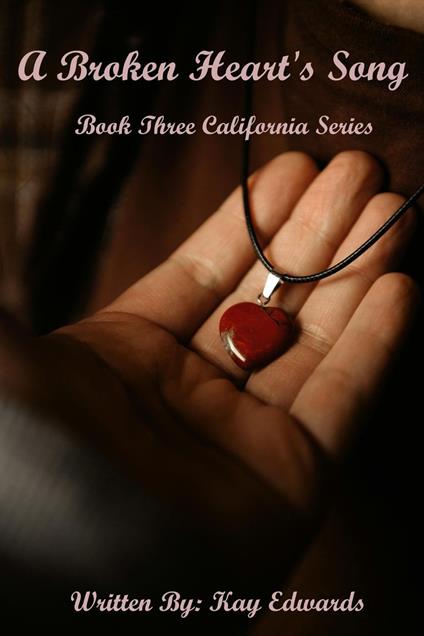 A Broken Heart's Song - Kay Edwards - ebook