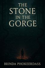 The Stone in the Gorge
