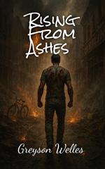 Rising From Ashes