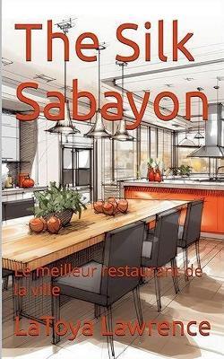 The Silk Sabayon - Latoya Lawrence - cover