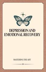Depression and Emotional Recovery