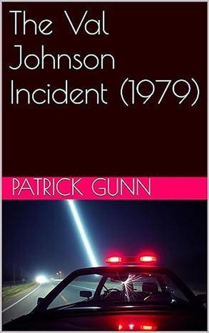 The Val Johnson Incident (1979)