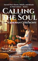 Calling the Soul: The Sookwan Ceremony