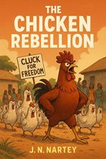 The Chicken Rebellion