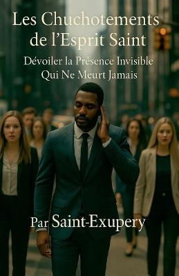 Les Chuchotements de l'Esprit Saint - Saint-Exupery - cover