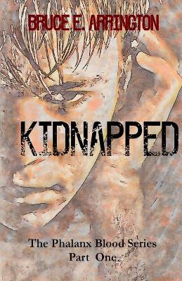 Kidnapped - Bruce E Arrington - cover