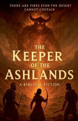 The Keeper Of The Ashlands - Guy Roberts - cover