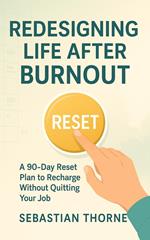Redesigning Life After Burnout