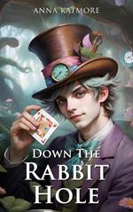Down The Rabbit Hole