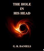 The Hole in his Head