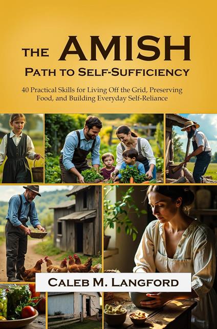 Amish Path to Self-Sufficiency