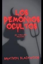 Los Demonios Ocultos: un Thriller Policial
