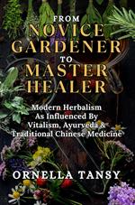 From Novice Gardener To Master Healer