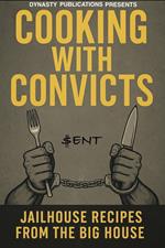 Cooking With Convicts