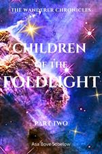 Children of the Foldlight-Part Two