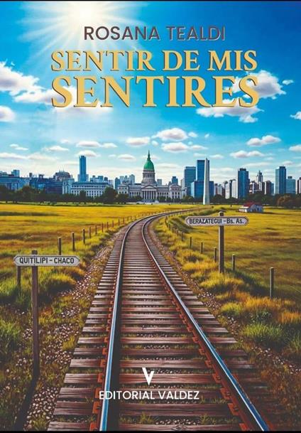 Sentir de mis sentires - Rosana Tealdi - ebook
