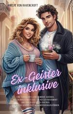 Ex-Geister inklusive: Eine turbulente Liebeskomödie darüber, wie ein magischer Fluch, ein heißer Nekromant und durchsichtige Ex-Partner den Alltag gehörig durcheinanderbringen können.
