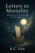 Letters to Mortality