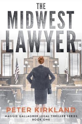 The Midwest Lawyer - Peter Kirkland - cover