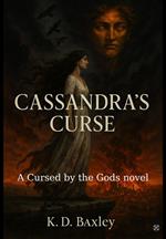 Cassandra's Curse