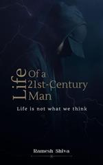 Life of a 21st-Century Man