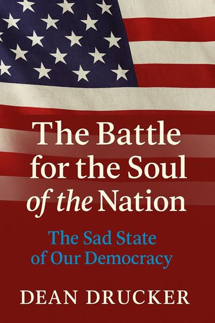The Battle for the Soul of the Nation