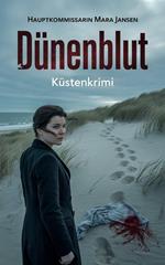 Dünenblut – Küstenkrimi