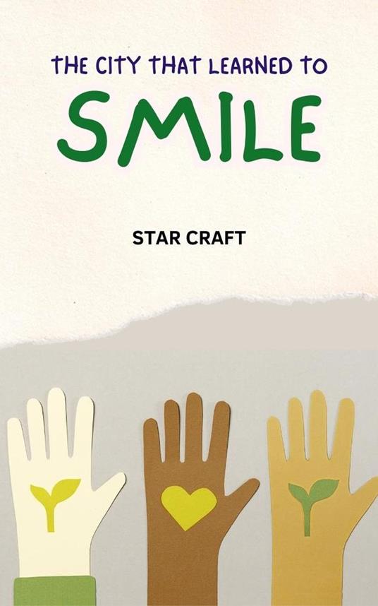 The City That Learned to Smile - Star Craft - ebook