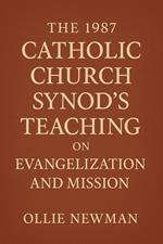 The 1987 Catholic Church Synod’s Teaching on Evangelization and Mission