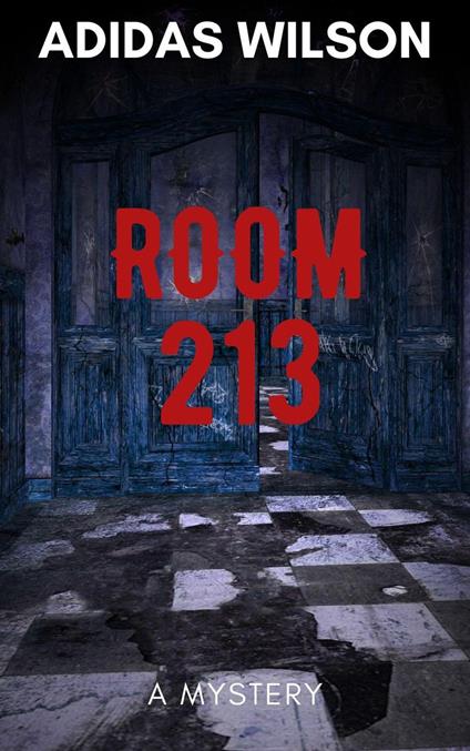 Room 213 - A Mystery