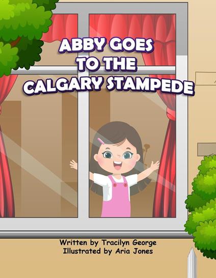 Abby Goes to the Calgary Stampede - Tracilyn George - ebook