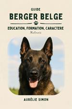 Berger Belge - Education, Formation, Caractère