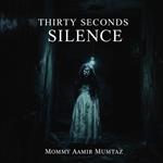Thirty Seconds Silence