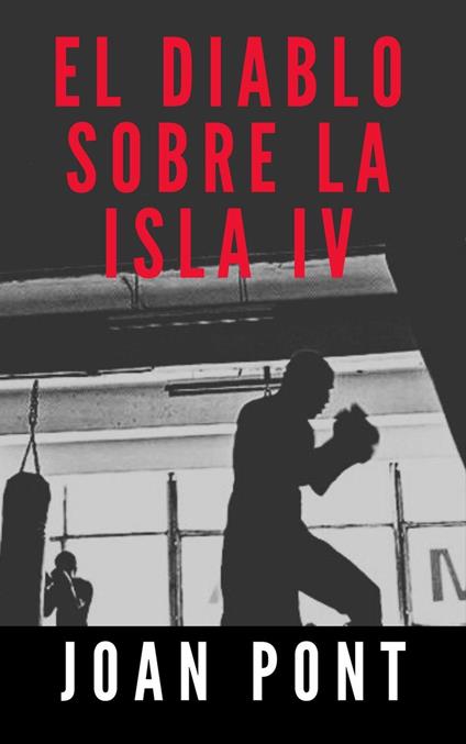 El Diablo Sobre la Isla IV. Último Asalto