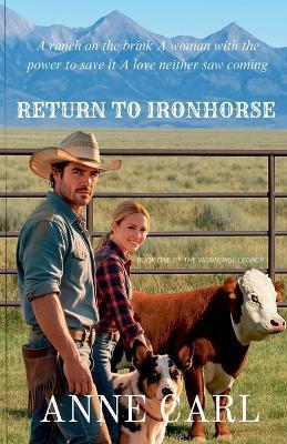 Return to Ironhorse - Anne Carl - cover
