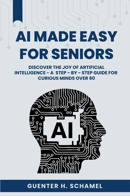AI Made Easy for Seniors