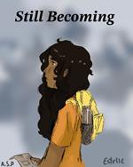 Still Becoming