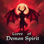 Love of Demon Spirit