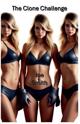 The Clone Challenge - Joe Smith - cover