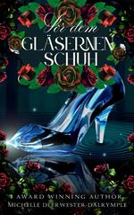 Vor dem Gläsernen Schuh