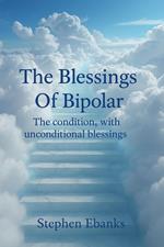 The Blessings of Bipolar