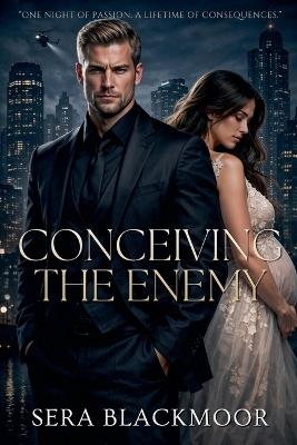 Conceiving the Enemy - Sera Blackmoor - cover