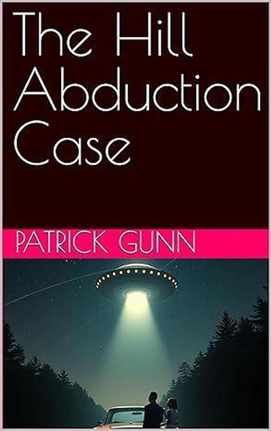The Hill Abduction Case