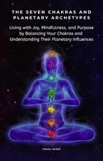 The Seven Chakras and Planerary Archetypes