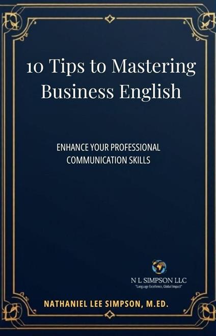 10 Tips to Mastering Business English
