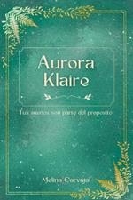 Aurora Klaire: Tus sueños son parte del propósito