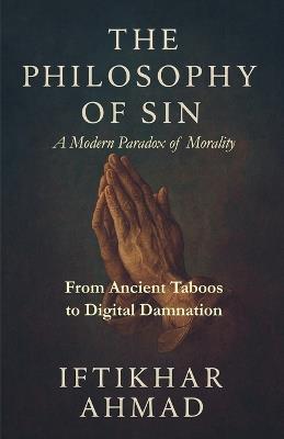 The Philosophy of Sin - Iftikhar Ahmad - cover