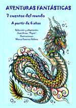 AVENTURAS FANTÁSTICAS, 7 cuentos del mundo, A partir de 6 años