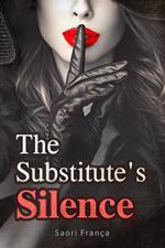 The Substitute's Silence