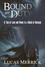 Bound by Duty
